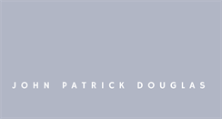 Desktop Screenshot of johnpatrickdouglas.com